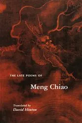Book cover of The Late Poems of Meng Chiao by Meng Chiao