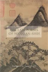 Book cover of The Late Poems of Wang An-Shih by Wang An-Shih