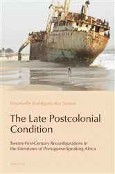 Book cover of The Late Postcolonial Condition by Paulo de Medeiros