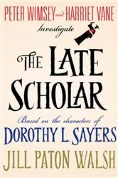 Book cover of The Late Scholar by Jill Paton Walsh