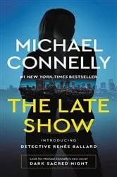 Book cover of The Late Show by Michael Connelly