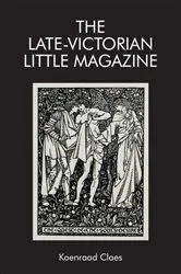 Book cover of The Late-Victorian Little Magazine by Koenraad Claes