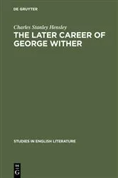 Book cover of The later career of George Wither by Unknown