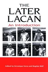 Book cover of The Later Lacan by Véronique Voruz