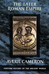 Book cover of The Later Roman Empire (Text Only) by Averil Cameron