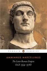 Book cover of The Later Roman Empire by Ammianus Marcellinus