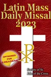 Book cover of The Latin Mass Daily Missal 2023 by Society of St. John of the Cross