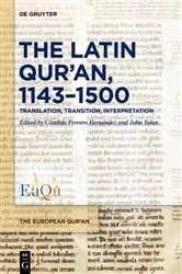 Book cover of The Latin Qur’an, 1143–1500 by Cándida Ferrero Hernández