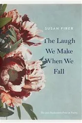 Book cover of The Laugh We Make When We Fall by Susan Firer