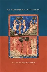 Book cover of The Laughter of Adam and Eve by Jason Sommer