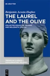 Book cover of The Laurel and the Olive by Benjamin Acosta-Hughes