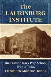 Book cover of The Laurinburg Institute by Elizabeth Munroe Jones