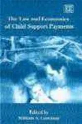 Book cover of The Law and Economics of Child Support Payments by William S. Comanor