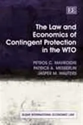 Book cover of The Law and Economics of Contingent Protection in the WTO by Petros C. Mavroidis