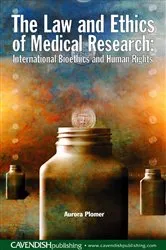 Book cover of The Law and Ethics of Medical Research by Unknown