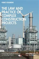 Book cover of The Law and Practice of Complex Construction Projects by Fabio Solimene