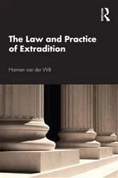 Book cover of The Law and Practice of Extradition by Harmen van der Wilt