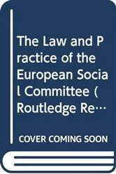 Book cover of The Law and Practice of the European Social Committee by Francesco Seatzu