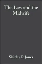 Book cover of The Law and the Midwife by Shirley R. Jones