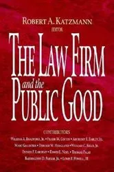Book cover of The Law Firm and the Public Good by Robert A. Katzmann