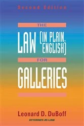 Book cover of The Law (in Plain English) for Galleries (2nd ed.) by Leonard D. DuBoff