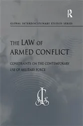 Book cover of The Law of Armed Conflict by Howard M. Hensel