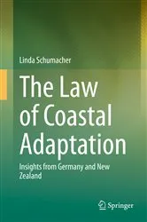 Book cover of The Law of Coastal Adaptation by Linda Schumacher