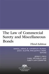 Book cover of The Law of Commercial Surety and Miscellaneous Bonds, Third Edition by Jr Samuel J Arena