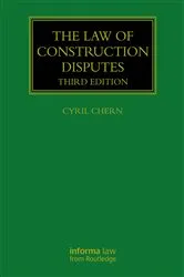Book cover of The Law of Construction Disputes (3rd ed.) by Cyril Chern
