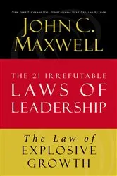 Book cover of The Law of Explosive Growth by John C. Maxwell