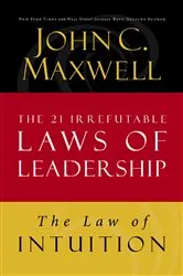 Book cover of The Law of Intuition by John C. Maxwell