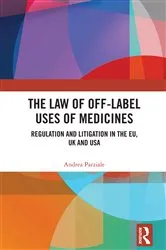 Book cover of The Law of Off-label Uses of Medicines by Unknown