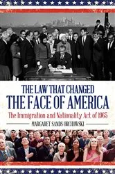 Book cover of The Law that Changed the Face of America by Margaret Sands Orchowski
