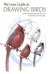 Book cover of The Laws Guide to Drawing Birds by John Muir Laws