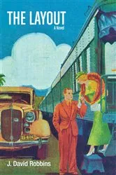 Book cover of The Layout by J. David Robbins