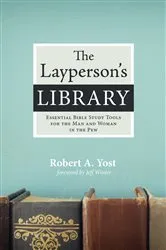 Book cover of The Layperson’s Library by Robert A. Yost