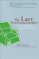 Book cover of The Lazy Environmentalist by Josh Dorfman