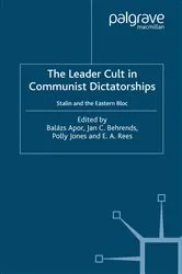Book cover of The Leader Cult in Communist Dictatorships by B. Apor