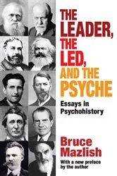Book cover of The Leader, the Led, and the Psyche by Unknown