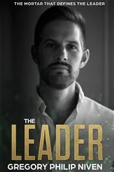 Book cover of The Leader by Gregory Philip Niven