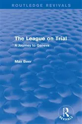 Book cover of The League on Trial (Routledge Revivals) by Max Beer