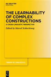 Book cover of The Learnability of Complex Constructions by Marcel Schlechtweg