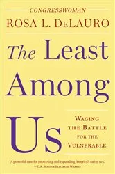 Book cover of The Least Among Us by Rosa DeLauro