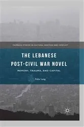 Book cover of The Lebanese Post-Civil War Novel by Felix Lang