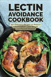 Book cover of The Lectin Avoidance Cookbook by Unknown