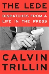 Book cover of The Lede by Calvin Trillin