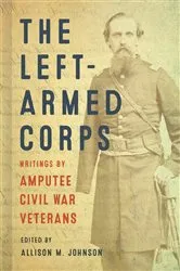 Book cover of The Left-Armed Corps by Allison M. Johnson