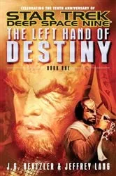 Book cover of The Left Hand of Destiny Book 1 by J. G. Hertzler