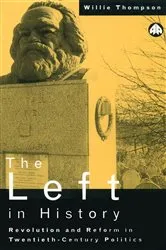 Book cover of The Left in History by Willie Thompson