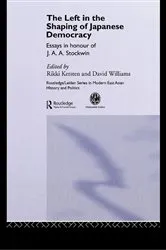 Book cover of The Left in the Shaping of Japanese Democracy by David Williams